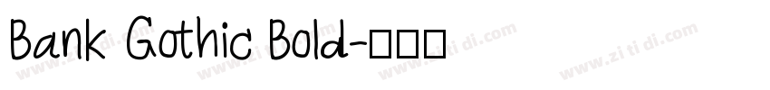 Bank Gothic Bold字体转换